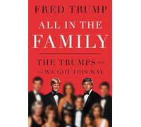 Fred C. Trump All in the Family (Copertina rigida)