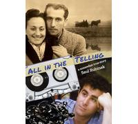 All in the Telling: a somewhat true story