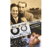 All in the Telling: a somewhat true story