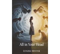All in your head: A journey from misunderstood madness to spiritual awakening
