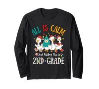 all Is Calm Just Kidding This is 2nd Grade Christmas Maglia a Manica