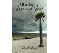 All is Fair in Love and Grief
