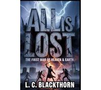 All Is Lost: The First War of Heaven & Earth