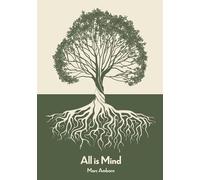 All is Mind: Todo es la mente