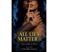 ALL lies MATTER II