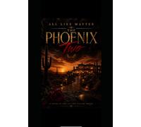 All Lies Matter : The Phoenix II