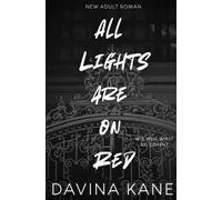All Lights are on Red: New Adult Roman