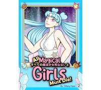 All Magical Girls Must Die!: Book 2
