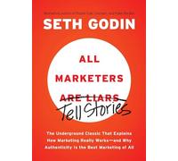 Seth Godin All Marketers are Liars (Tascabile)