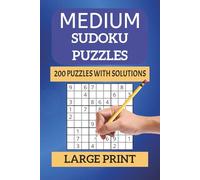 ALL Medium Sudoku Puzzle Large Print Book: Large Print Sudoku Puzzle Book for Intermediate Adults Seniors and Teens With 200 Medium Sudoku Puzzles and Solutions 6X9