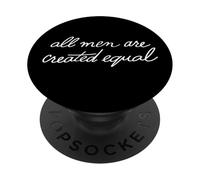 All Men Are Created Equal PopSockets PopGrip Adesivo