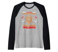 all Men Are Created Equal Then A Few Become Welders Maglia con Maniche Raglan