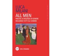 All men. Perché la violenza di genere riguarda tutti gli uomini