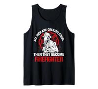 all Men They Become Firefighter Funny Fireman Firefighters Canotta
