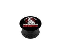 All Men They Become Firefighter Funny Fireman Firefighters PopSockets PopGrip Adesivo