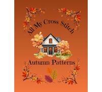 All My Cross Stitch Autumn Patterns