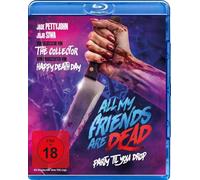 ALL MY FRIENDS ARE DEAD - (GERMAN IMPORT) Blu-ray NUOVO