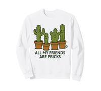 all My Friends Are Pricks Funny Cactus Felpa