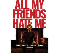 All My Friends Hate Me (DVD)