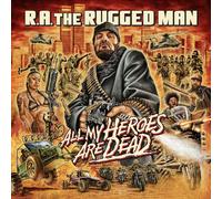 All My Heroes Are Dead R.A. The Rugged Man (CD)