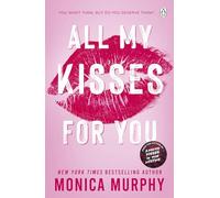 All My Kisses for You: Lancaster Prep: The Next Generation: The new spicy romance series from the New York Times bestselling author: 7