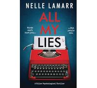 All My Lies: a killer psychological thriller