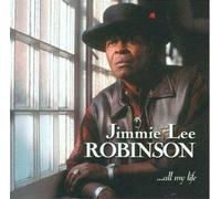All My Life by Jimmie Lee Robinson