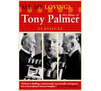 All My Loving - The Films of Tony Palmer (DVD) Patrick Allen Lulu George Martin