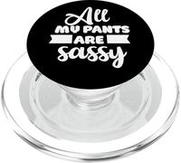 All My Pants Are Sassy Girl Funny Attitude regalo sarcastico PopSockets PopGrip per MagSafe