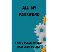 All My Passwords: A Safe Place to Keep Your Login Details