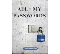 All My Passwords: Easy Offline Password Log Book | Alphabetically Sorted | Large Print | Organizer For All Your Private Account Details | Ideal for ... Passwords With This Handy Password Keeper.