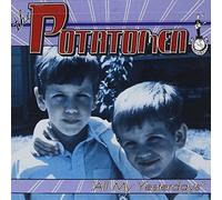 All My Yesterdays by Potatomen (1996-11-12)