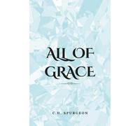 All of Grace: (Annotated)