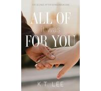 All of It Was for You: 1