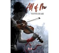 All of me: Tutto di me (Collana Angels&lovers - PubMe)