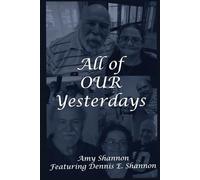 All of Our Yesterdays