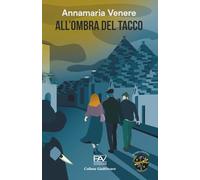 ALL’OMBRA DEL TACCO: Seconda Edizione