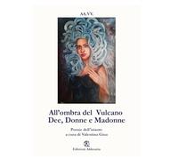 All’ombra del Vulcano Dee, Donne e Madonne