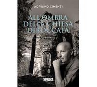 All’ombra della chiesa diroccata