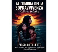 All’Ombra della Sopravvivenza: Odissea Infinita