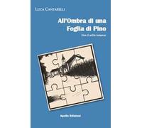 All' ombra di una foglia di pino