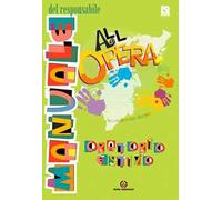 All’Opera. Manuale del responsabile. Secondo il suo disegno
