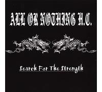 All Or Nothing H.C. - Search For The Strength
