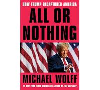 All or Nothing: How Trump Recaptured America