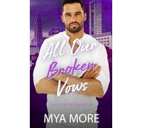 All Our Broken Vows: An MMF Romance