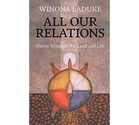 Winona LaDuke All Our Relations (Tascabile)