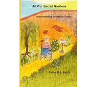 All Our Secret Gardens: Understanding Factitious Illness
