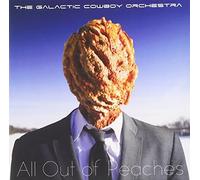 All Out of Peaches by Galactic Cowboy Orchestra (2013-08-03)