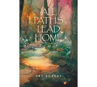 All Paths Lead Home