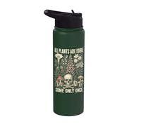 All Plants Are Edible Some Only Once Funny Botanical Stainless Steel Insulated Water Bottle